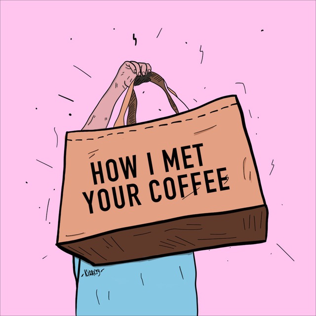 how i met your coffee 